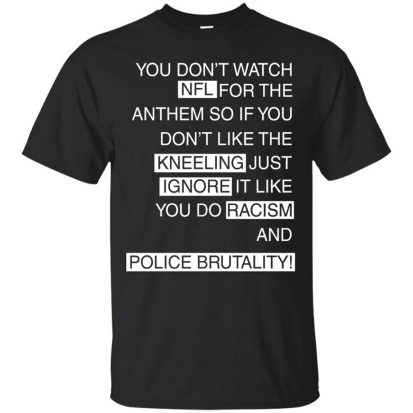 image 395 600x600px You Don't Watch NFL For The Anthem Both Side T Shirts, Hoodies