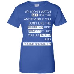 image 417 247x247px You Don't Watch NFL For The Anthem Both Side T Shirts, Hoodies