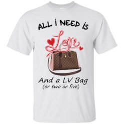 image 432 247x247px All I Need Is Love and a LV Bag or Two or Five T Shirts