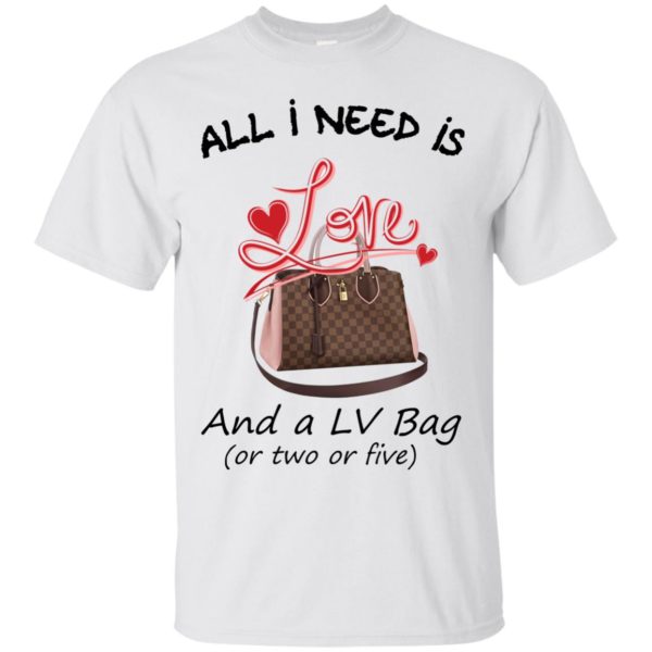 image 432 600x600px All I Need Is Love and a LV Bag or Two or Five T Shirts