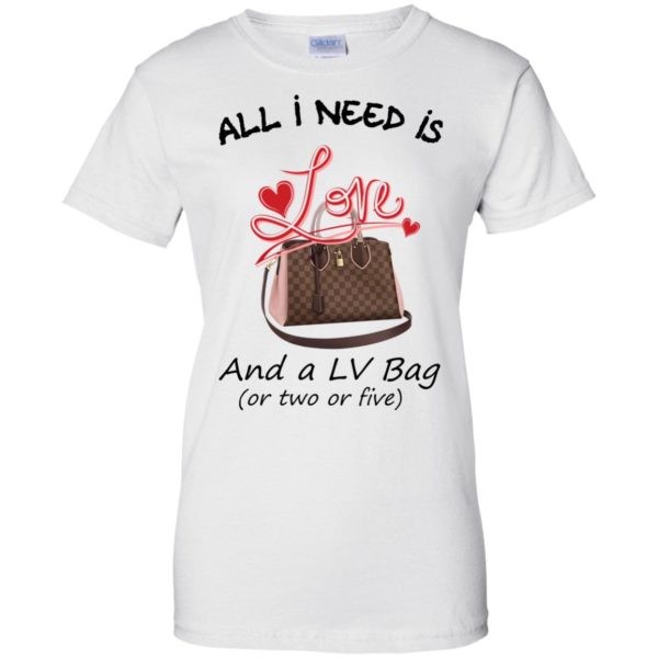 image 441 600x600px All I Need Is Love and a LV Bag or Two or Five T Shirts