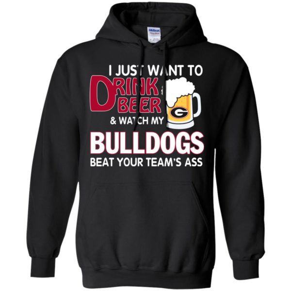 image 464 600x600px Drink beer and watch Georgia Bulldogs beat your team's ass t shirt