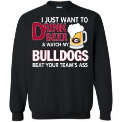 image 467 247x247px Drink beer and watch Georgia Bulldogs beat your team's ass t shirt