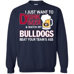 image 468 247x247px Drink beer and watch Georgia Bulldogs beat your team's ass t shirt