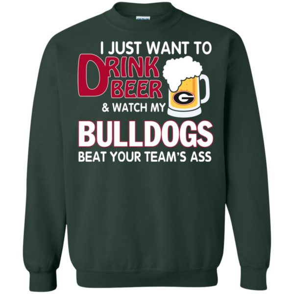 image 469 600x600px Drink beer and watch Georgia Bulldogs beat your team's ass t shirt