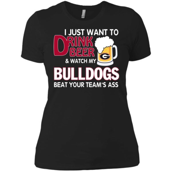 image 470 600x600px Drink beer and watch Georgia Bulldogs beat your team's ass t shirt
