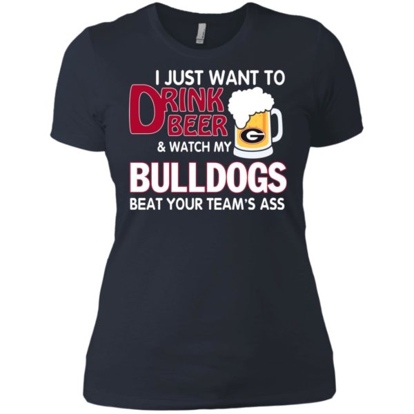image 471 600x600px Drink beer and watch Georgia Bulldogs beat your team's ass t shirt