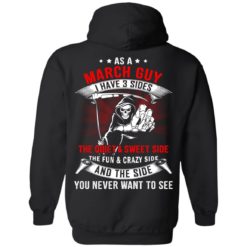 image 500 247x247px As A March Guy I Have 3 Sides T Shirts, Hoodies, Tank