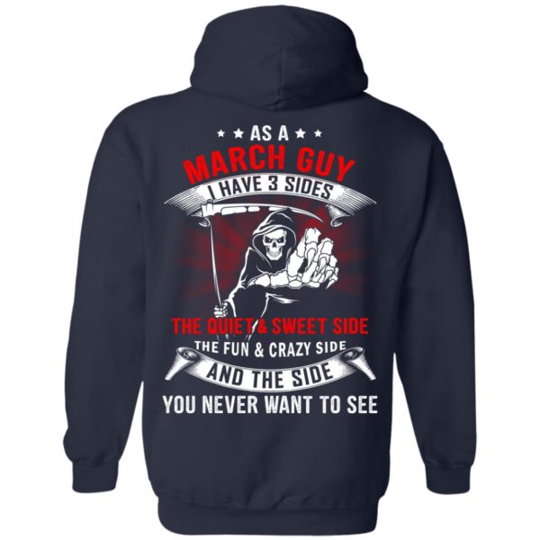 image 501 600x600px As A March Guy I Have 3 Sides T Shirts, Hoodies, Tank