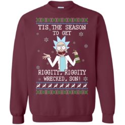 image 578 247x247px Rick and Morty Tis The Season To Get Riggity Wrecked Son Christmas Sweater