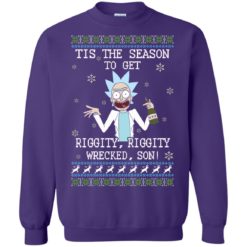 image 584 247x247px Rick and Morty Tis The Season To Get Riggity Wrecked Son Christmas Sweater