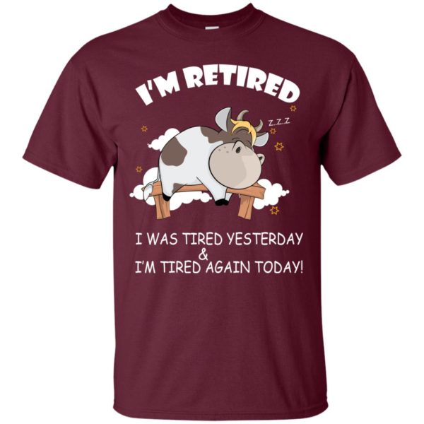 image 589 600x600px Farmer: I'm Retired, I Was Tired Yesterday & I'm Tired Again Today T Shirts