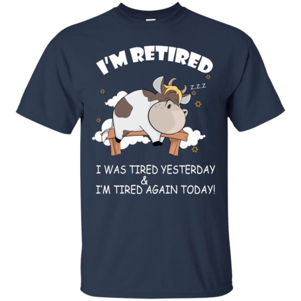 image 590 600x600px Farmer: I'm Retired, I Was Tired Yesterday & I'm Tired Again Today T Shirts