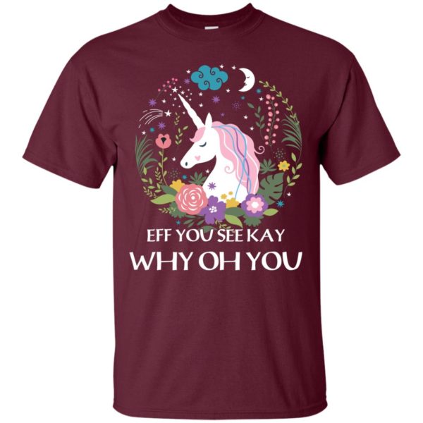 image 612 600x600px Unicorn: Eff You See Kay Why Oh You T Shirts, Hoodies, Tank