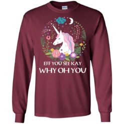 image 615 247x247px Unicorn: Eff You See Kay Why Oh You T Shirts, Hoodies, Tank