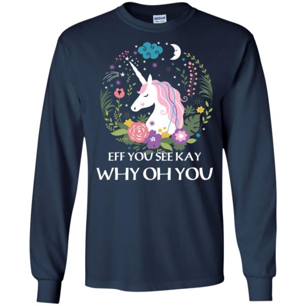 image 616 600x600px Unicorn: Eff You See Kay Why Oh You T Shirts, Hoodies, Tank