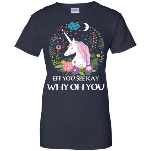 image 622 600x600px Unicorn: Eff You See Kay Why Oh You T Shirts, Hoodies, Tank