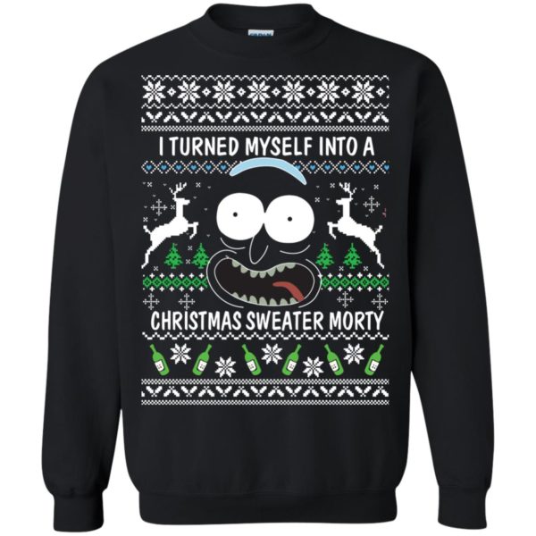 image 623 600x600px I Turned My Self Into Christmas Sweater Morty Shirt