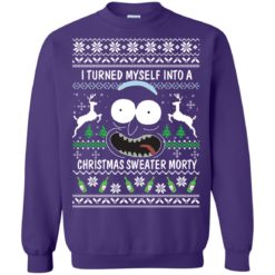 image 630 247x247px I Turned My Self Into Christmas Sweater Morty Shirt