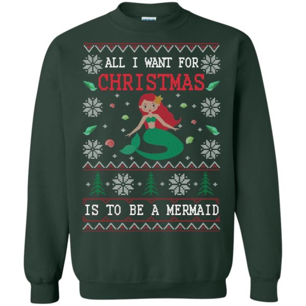 image 769 600x600px All I Want For Christmas Is To Be A Mermaid Christmas Sweater
