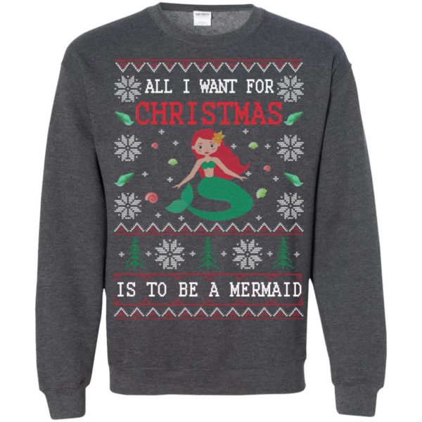 image 775 600x600px All I Want For Christmas Is To Be A Mermaid Christmas Sweater