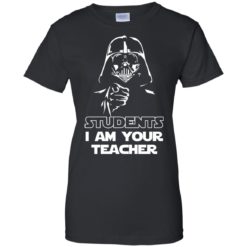 image 795 247x247px Star Wars: Students I Am Your Teacher T Shirts, Hoodies, Tank