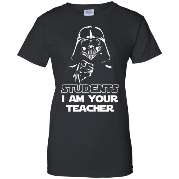 image 795 600x600px Star Wars: Students I Am Your Teacher T Shirts, Hoodies, Tank