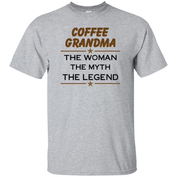 image 809 600x600px Coffee Grandma The Woman The Myth The Legend Shirt