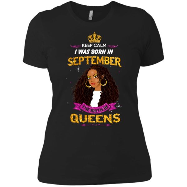image 826 600x600px Keep Calm I Was Born In September The Birth Of Queens T Shirts, Tank Top