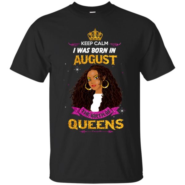 image 950 600x600px Keep Calm I Was Born In August The Birth Of Queens Shirts, Tank Top