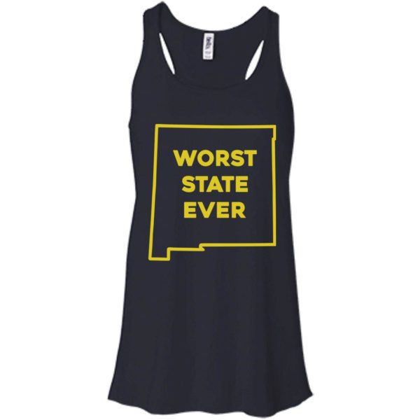 image 1000 600x600px New Mexico Worst State Ever T Shirts, Hoodies, Tank Top