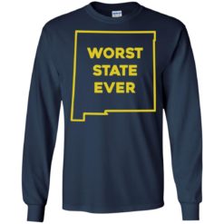 image 1002 247x247px New Mexico Worst State Ever T Shirts, Hoodies, Tank Top