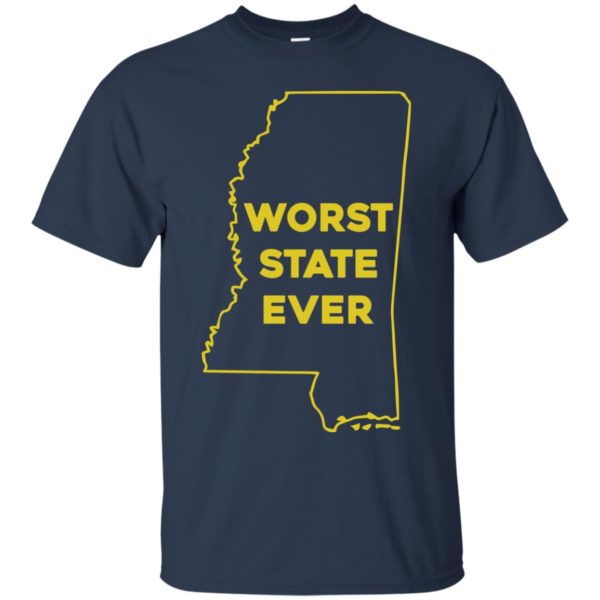 image 1034 600x600px Mississippi Worst State Ever T Shirts, Hoodies, Tank Top