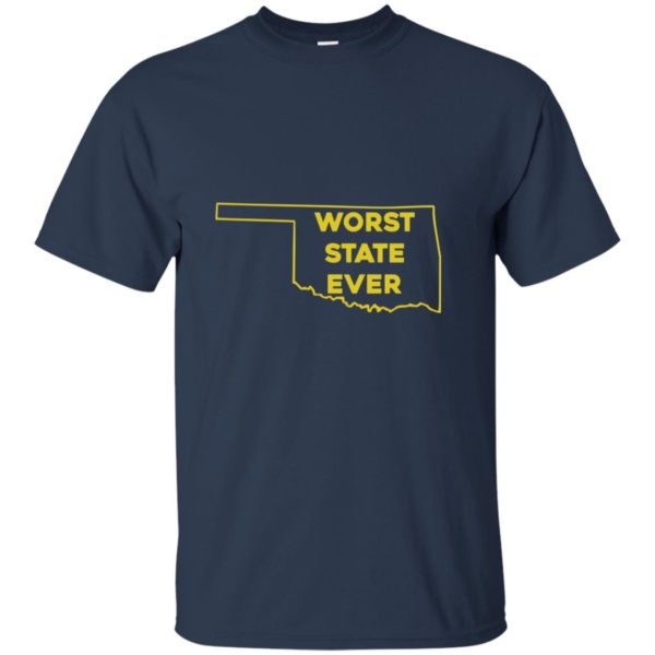 image 1070 600x600px Oklahoma Worst State Ever T Shirts, Hoodies, Tank Top