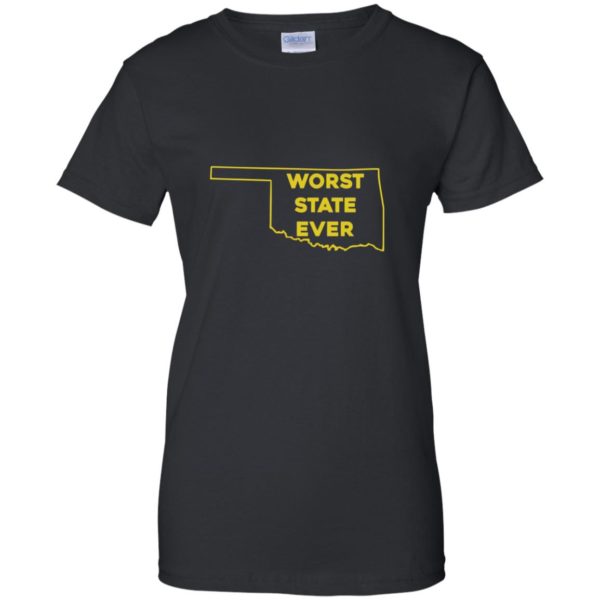 image 1079 600x600px Oklahoma Worst State Ever T Shirts, Hoodies, Tank Top