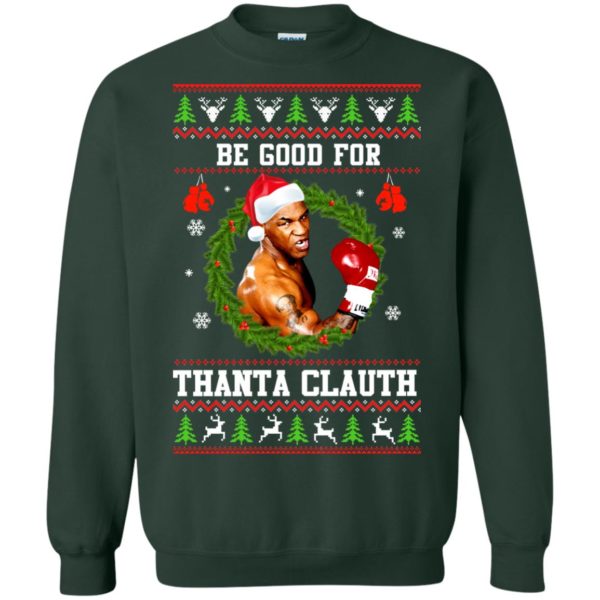 image 1144 600x600px Mike Tyson: Be Good For Thanta Clauth Christmas Sweater