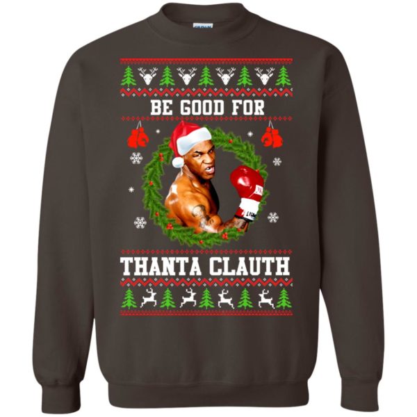 image 1146 600x600px Mike Tyson: Be Good For Thanta Clauth Christmas Sweater