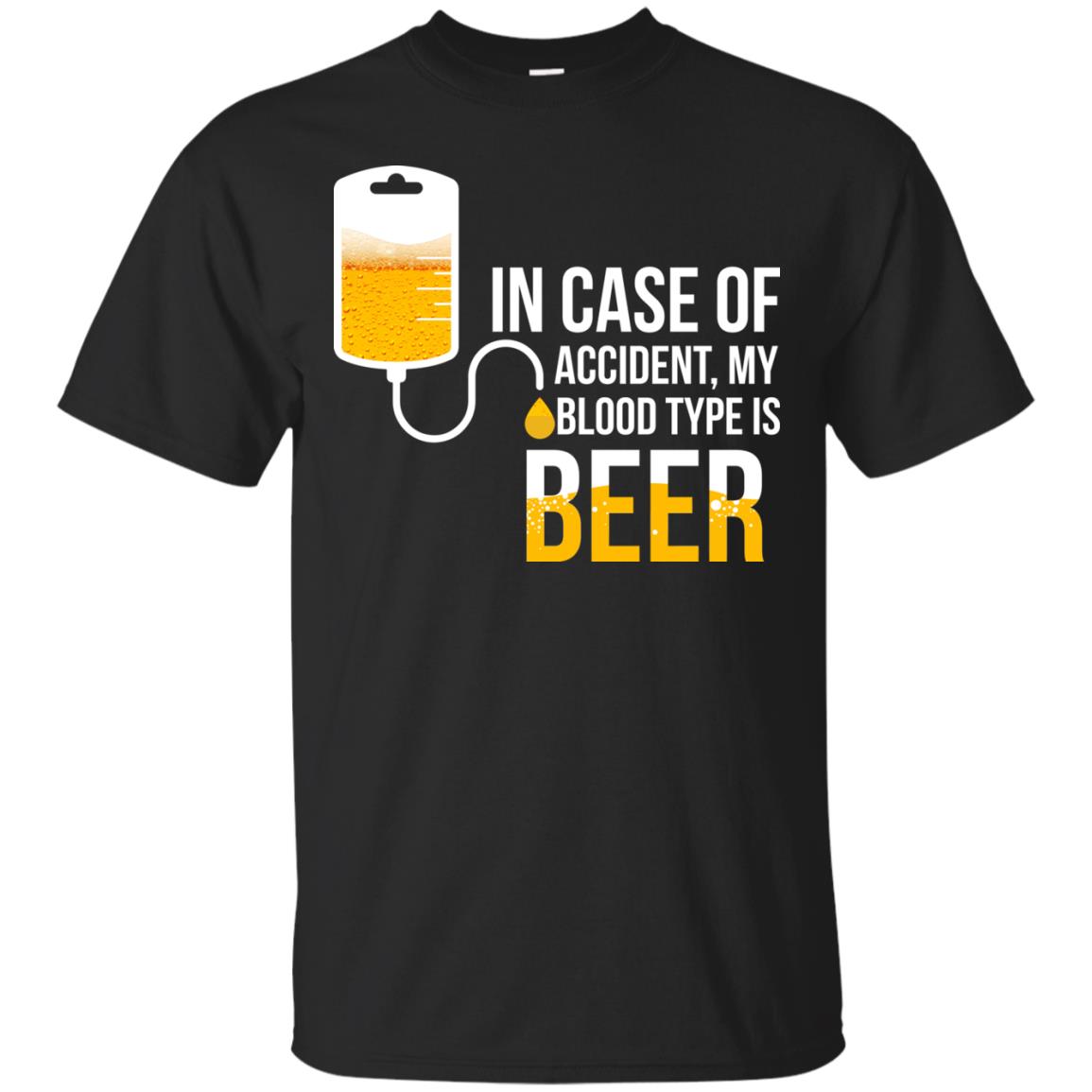 In Case Of Accident My Blood Type Is Beer