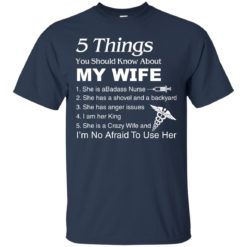 image 1230 247x247px Nurse Shirt: 5 Things You Should Know About My Wife T shirt
