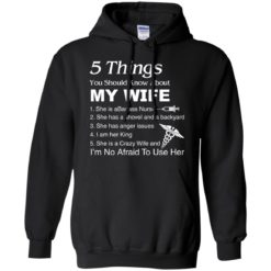 image 1235 247x247px Nurse Shirt: 5 Things You Should Know About My Wife T shirt