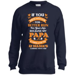 image 1245 247x247px Mess With Me? My Papa Is Coming After You & Nana Coming With Him Youth Size Shirt