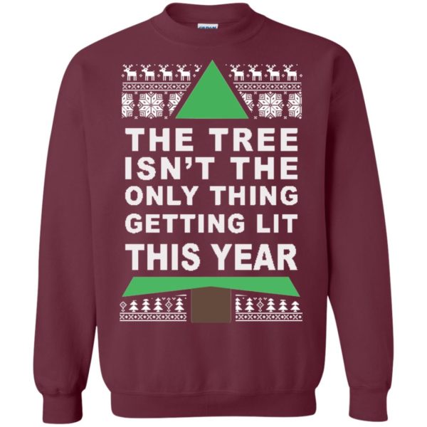 image 166 600x600px The Tree Isn't The Only Thing Getting Lit This Year Christmas Sweater