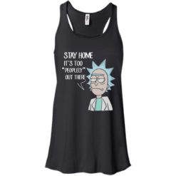 image 203 247x247px Rick Sanchez: Stay Home It's Too Peopley Out There T Shirts, Hoodies