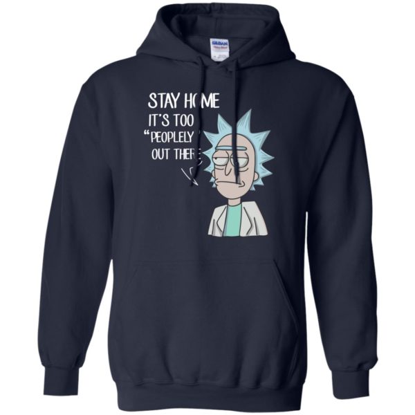 image 206 600x600px Rick Sanchez: Stay Home It's Too Peopley Out There T Shirts, Hoodies