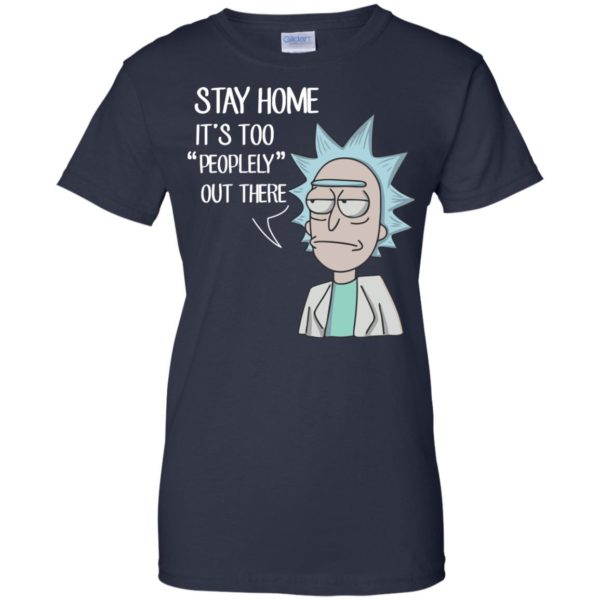 image 208 600x600px Rick Sanchez: Stay Home It's Too Peopley Out There T Shirts, Hoodies