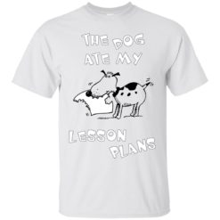 image 336 247x247px The Dog Ate My Leson Plans T Shirts, Hoodies, Tank