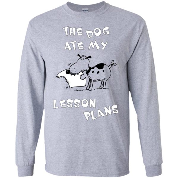 image 338 600x600px The Dog Ate My Leson Plans T Shirts, Hoodies, Tank