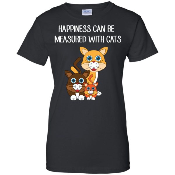 image 416 600x600px Happiness can be measured with cats t shirts, hoodies, tank