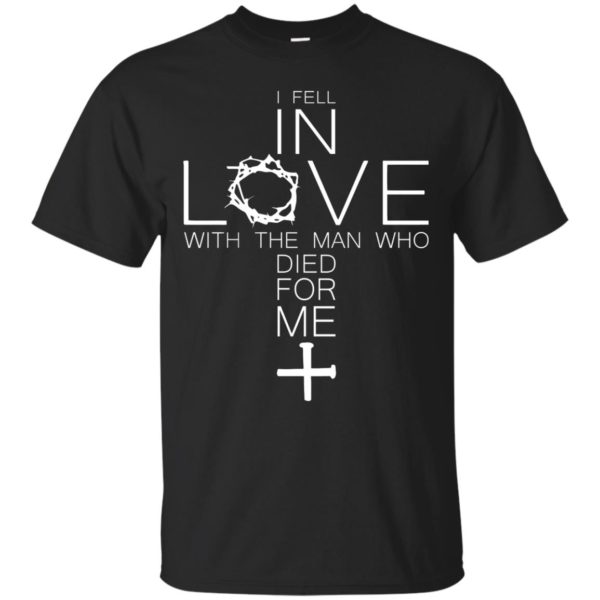 image 470 600x600px I Fell In Love With The Man Who Die For Me T Shirts, Hoodies, Tank