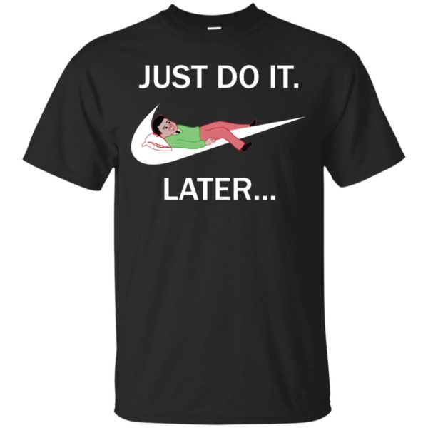image 489 600x600px Just do it later – Joan Cornellà T shirt, hoodies, tank top
